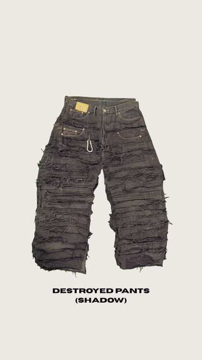 DESTROYED PANTS (SHADOW)